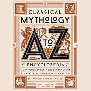 Classical Mythology A to Z Audiolibro Por Annette Giesecke, Jim Tierney arte de portada