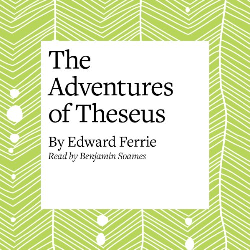 The Adventures of Theseus Audiolibro Por Edward Ferrie arte de portada