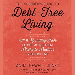 The Spender's Guide to Debt-Free Living Audiolibro Por Anna Newell Jones arte de portada