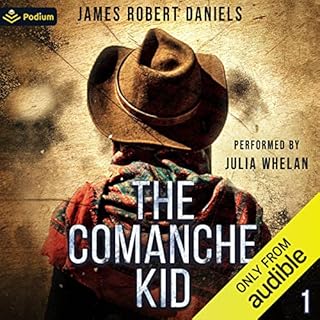 The Comanche Kid Audiobook By James Robert Daniels cover art