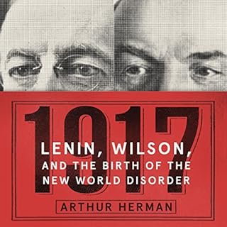 1917 Audiobook By Arthur Herman cover art