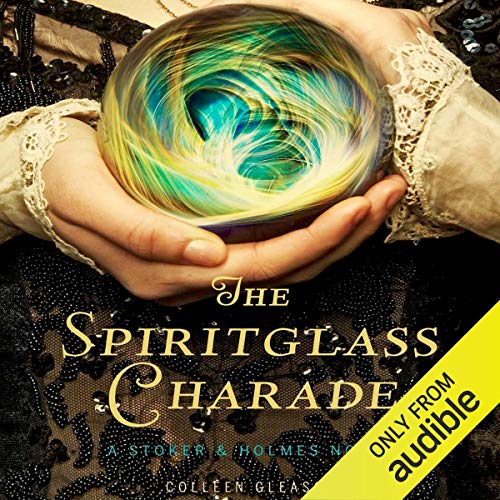 The Spiritglass Charade Audiobook By Colleen Gleason cover art