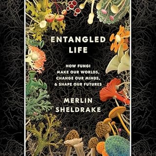 Entangled Life Audiobook By Merlin Sheldrake cover art