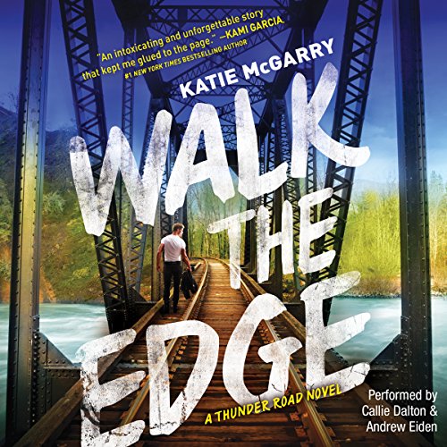 Walk the Edge Audiobook By Katie McGarry cover art