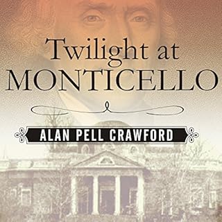 Twilight at Monticello Audiobook By Alan Pell Crawford cover art