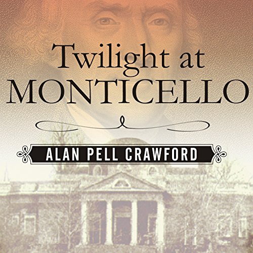 Twilight at Monticello Audiolibro Por Alan Pell Crawford arte de portada