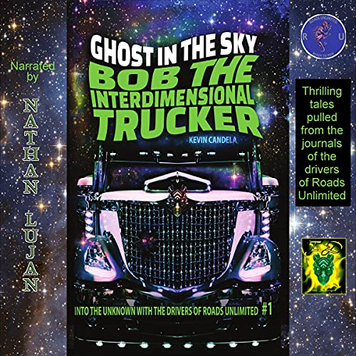 Bob the Interdimensional Trucker cover art