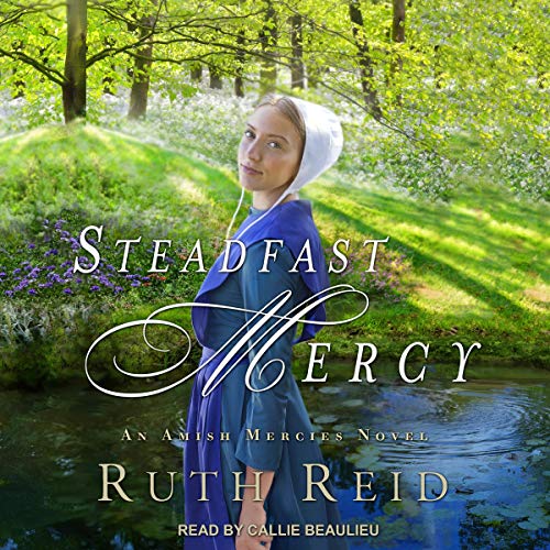 Steadfast Mercy Audiobook By Ruth Reid cover art