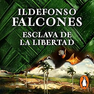 Esclava de la libertad [Slave of Freedom] Audiolibro Por Ildefonso Falcones arte de portada