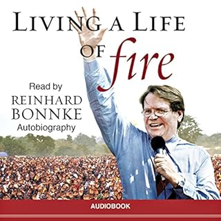 Living a Life of Fire Audiobook By Reinhard Bonnke cover art