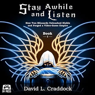 Stay Awhile and Listen Audiobook By David L. Craddock cover art