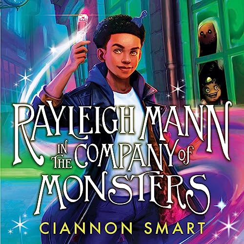 Rayleigh Mann in the Company of Monsters Audiolibro Por Ciannon Smart arte de portada