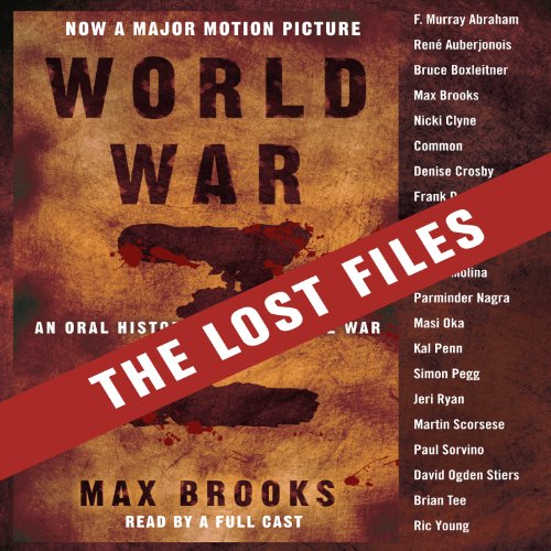 World War Z: The Lost Files Audiobook By Max Brooks cover art