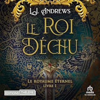 Page de couverture de Le roi déchu [The Fallen King]