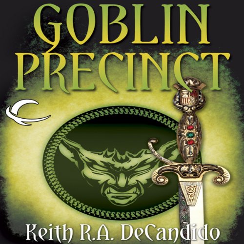 Goblin Precinct Audiobook By Keith R.A. DeCandido cover art