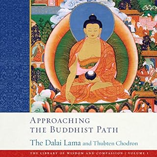 Approaching the Buddhist Path Audiobook By His Holiness the Dalai Lama, Thubten Chodron cover art