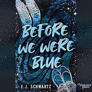 Before We Were Blue Audiobook By E.J. Schwartz cover art