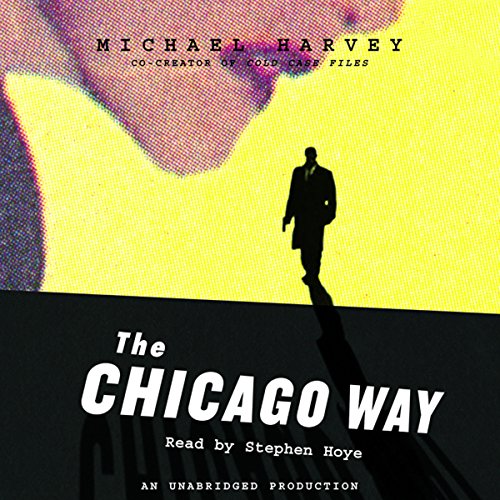 The Chicago Way Audiolibro Por Michael Harvey arte de portada