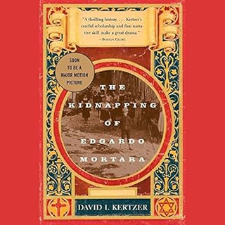 The Kidnapping of Edgardo Mortara Audiobook By David I. Kertzer cover art