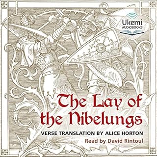 The Lay of the Nibelungs Audiobook By Alice Horton - translator cover art