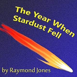 The Year When Stardust Fell Audiolibro Por Raymond F. Jones arte de portada