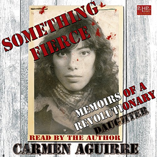 Something Fierce Audiobook By Carmen Aguirre cover art