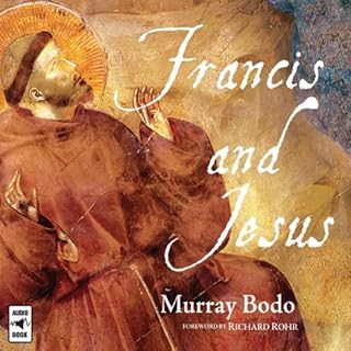 Francis and Jesus Audiolibro Por Murray Bodo arte de portada