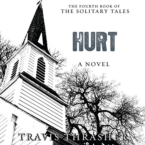 Hurt Audiolibro Por Travis Thrasher arte de portada