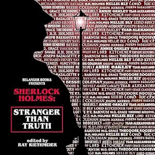 Sherlock Holmes: Stranger than Truth Audiobook By Ray Riethmeier, Derrick Belanger, David Marcum, Benjamin Langley, Mark Mowe