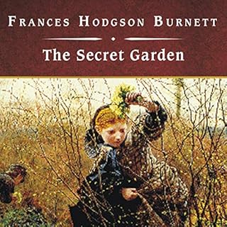 The Secret Garden Audiobook By Frances Hodgson Burnett cover art