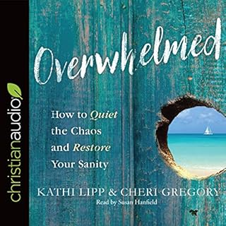 Overwhelmed Audiobook By Kathi Lipp, Cheri Gregory cover art