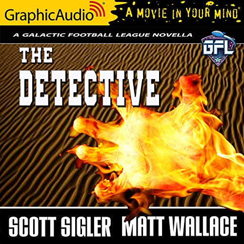 The Detective [Dramatized Adaptation] Audiobook By Scott Sigler, Matt Wallace cover art