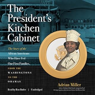 The President’s Kitchen Cabinet Audiolibro Por Adrian Miller arte de portada