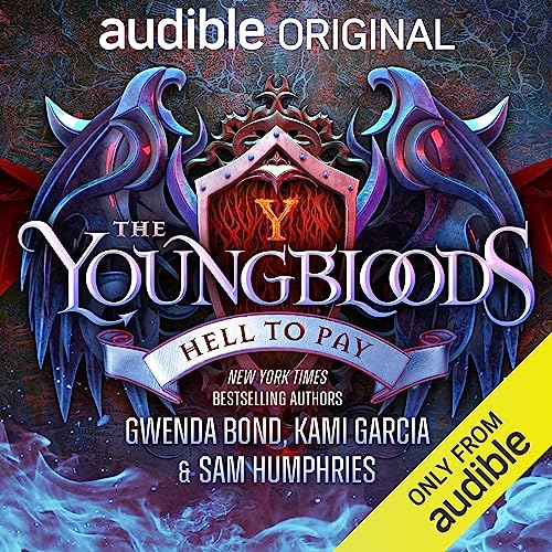 The Youngbloods: Hell to Pay Audiolibro Por Gwenda Bond, Kami Garcia, Sam Humphries arte de portada