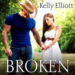 Broken Audiobook By Kelly Elliott cover art