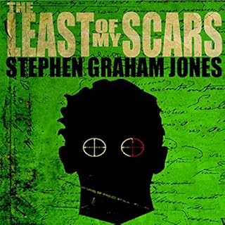 The Least of My Scars Audiobook By Stephen Graham Jones cover art