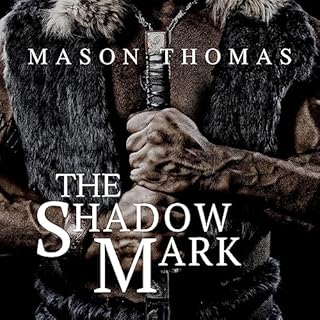 The Shadow Mark Audiobook By Mason Thomas cover art