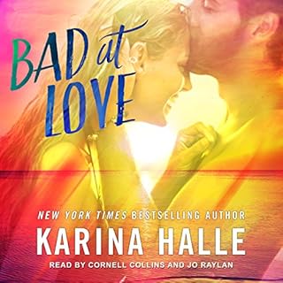 Bad at Love Audiobook By Karina Halle cover art