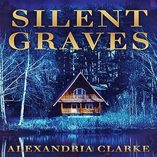 Silent Graves Audiobook By Alexandria Clarke cover art