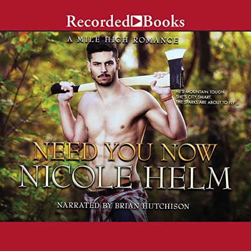 Need You Now Audiobook By Nicole Helm cover art