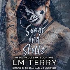 Sugar and Skulls Audiobook By LM Terry cover art