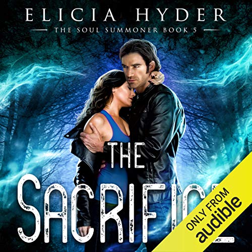 The Sacrifice Audiolibro Por Elicia Hyder arte de portada