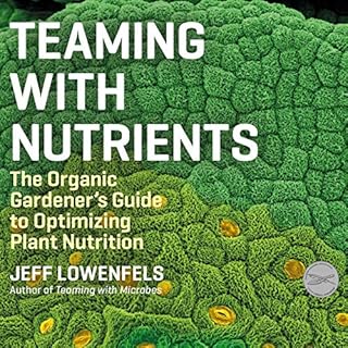 Teaming with Nutrients Audiolibro Por Jeff Lowenfels, Wayne Lewis arte de portada