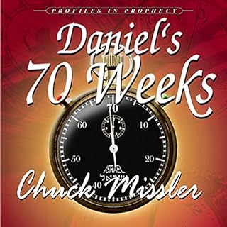 Daniel's 70 Weeks Audiobook By Chuck Missler cover art