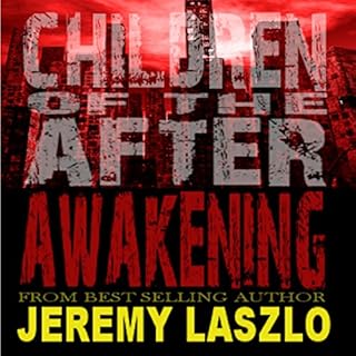 Children of the After, Book 1 Audiobook By Jeremy Laszlo cover art