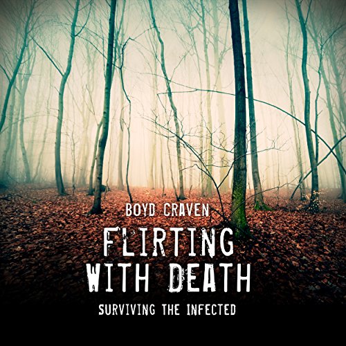 Flirting with Death Audiobook By Boyd Craven III cover art