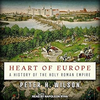 Heart of Europe Audiobook By Peter H. Wilson cover art