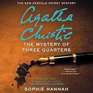 The Mystery of Three Quarters Audiobook By Sophie Hannah cover art