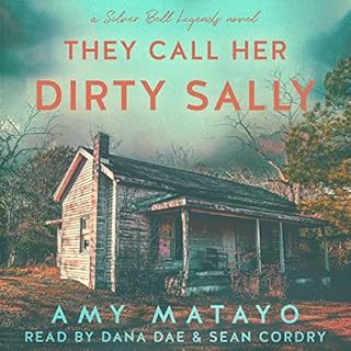 They Call Her Dirty Sally Audiolibro Por Amy Matayo arte de portada