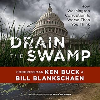 Drain the Swamp Audiolibro Por Congressman Ken Buck, Bill Blankschaen - contributor arte de portada